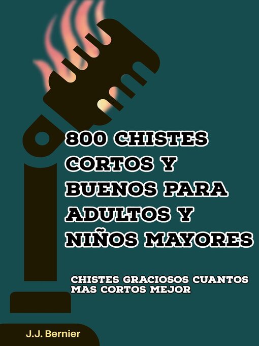 Title details for 800 chistes cortos y buenos para adultos y niños mayores by J.J. Bernier - Available